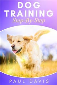 Dog Training Step-By-Step