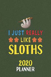 I Just Really Like Sloths 2020 Planner