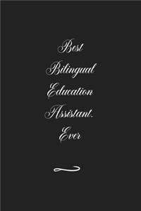 Best Bilingual Education Assistant. Ever
