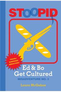 Ed & Bo Get Cultured