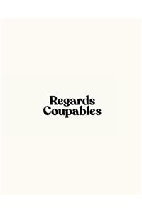 Regards Coupables