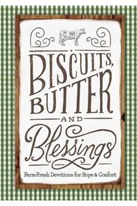 Biscuits, Butter, and Blessings