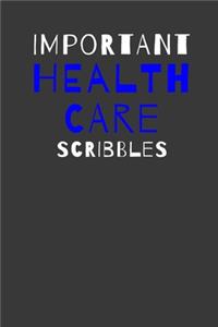 Important Health Care Scribbles