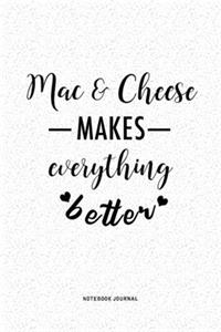 Mac & Cheese Makes Everything Better