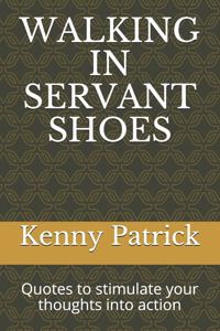 Walking in Servant Shoes