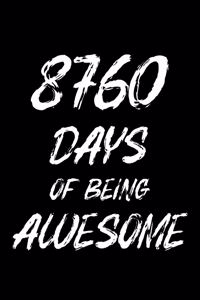 8760 Days Of Being Awesome