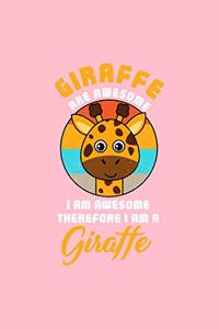 GIRAFFE ARE AWESOME I AM AWESOME THEREFORE I AM A Giraffe