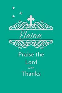 Elaina Praise the Lord with Thanks