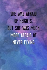 She Was Afraid Of Heights, But She Was Much More Afraid Of Never Flying