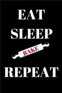 Eat Sleep Bake Repeat - Baking Journal