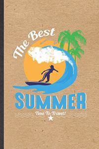 The Best Summer Time to Travel