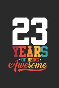 23 Years Of Being Awesome