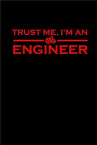 Trust Me, I'm An Engineer