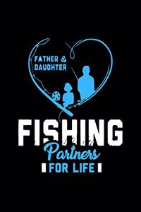 Father & Daughter Fishing Partners For Life (Log Book)