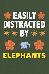 Easily Distracted By Elephants