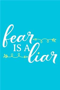 Fear Is A Liar