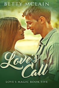 Love's Call (Love's Magic Book 5)