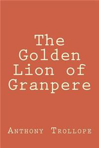The Golden Lion of Granpere