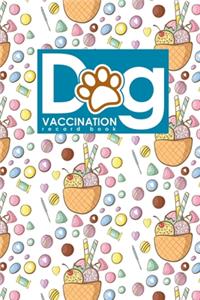 Dog Vaccination Record Book