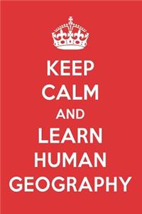 Keep Calm and Learn Human Geography
