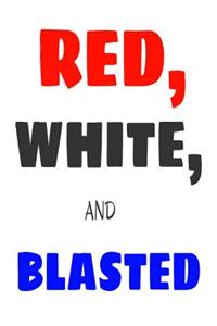 Red, White, And Blasted