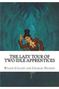 The Lazy Tour of Two Idle Apprentices