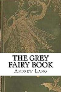 The Grey Fairy Book