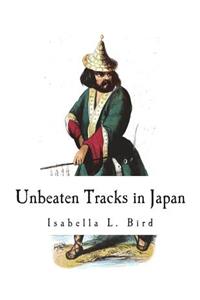 Unbeaten Tracks in Japan
