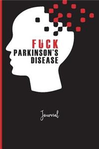 Fuck Parkinson's Disease