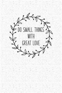 Do Small Things with Great Love