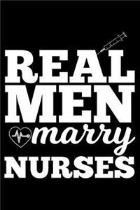 Real Men Marry Nurses
