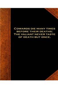 Shakespeare Quote Caesar Cowards Die Many Times School Comp Book 130 Pages