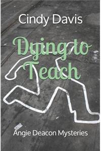 Dying to Teach