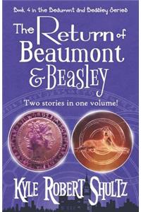 The Return of Beaumont and Beasley