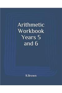 Arithmetic Workbook Years 5 and 6
