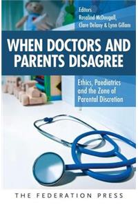 When Doctors and Parents Disagree