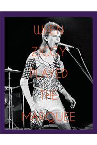 When Ziggy Played the Marquee