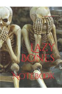 Lazy Bones