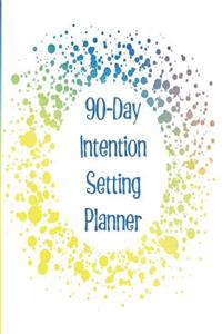 90-Day Intention Setting Planner