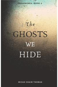 Ghosts We Hide