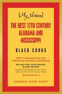 (My Version) the Best 17Th Century Alabama and Mississippi Black Cooks