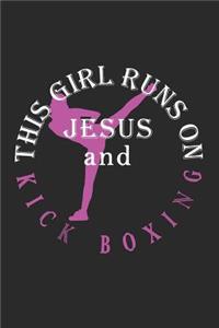 This Girl Runs On Jesus And Kick Boxing