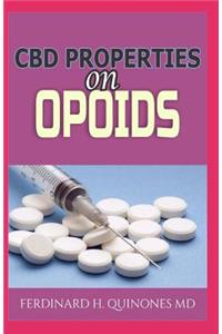 CBD Properties on Opoids