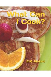 What Can I Cook?