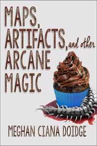 Maps, Artifacts, and Other Arcane Magic