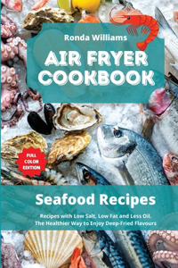 Air Fryer Cookbook - Seafood Recipes