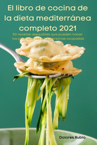 El libro de cocina de la dieta mediterránea completo 2021