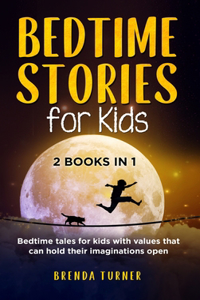 Bedtime Stories for Kids (2 Books in 1)