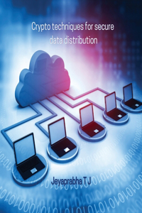 Crypto techniques for secure data distribution