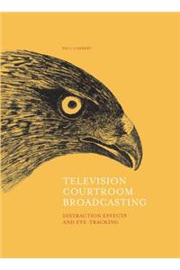 Television Courtroom Broadcasting